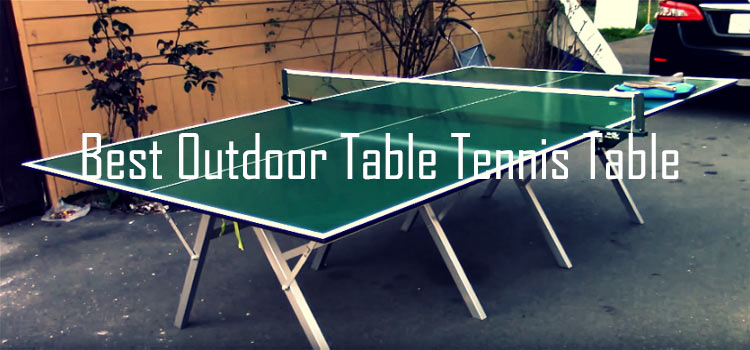 Best Outdoor Ping Pong Table Reviews 